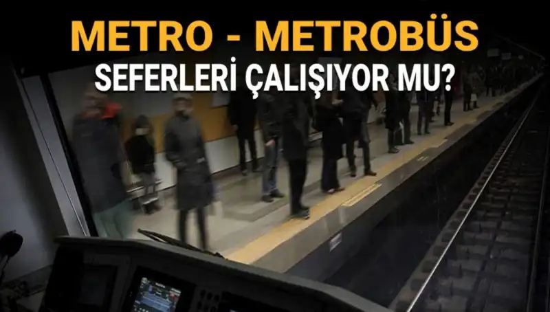 İstanbul'da Metrobüs ve Metro Durumu: Grev ve Çalışma Saatleri Hakkında Tüm Bilgiler