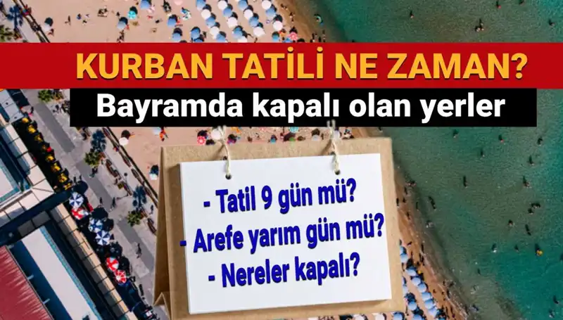 Kurban Bayramı Tatili Ne Zaman Başlayacak? İşte Detaylar!
