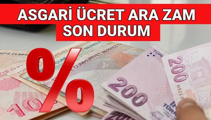 Asgari Ücrette Ara Zam Geldi! 2025'te Ne Olacak?