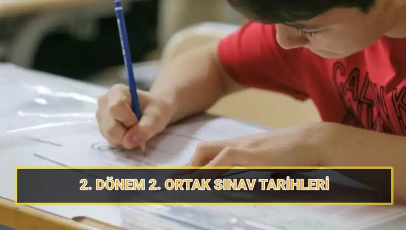 2025 MEB İkinci Ortak Yazılı Sınav Tarihleri Açıklandı: İkinci Dönem Ne Zaman?