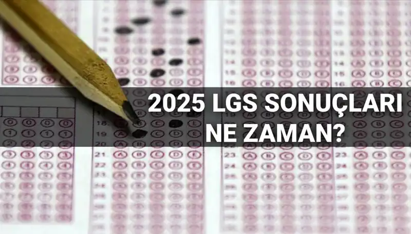 LGS Sonuçları İçin Beklenen Tarih Belli Oldu! MEB'den Açıklama Geldi