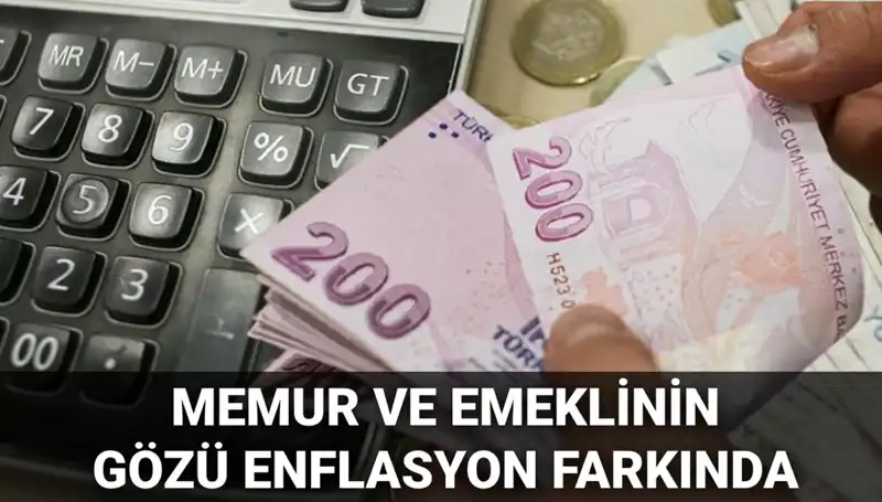 Enflasyon Verileri Açıklanıyor: Memur ve Emekliler Neler Bekliyor?