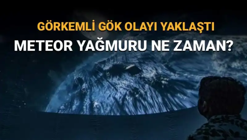 Perseid Meteor Yağmuru 2023: Türkiye'den İzlemek İçin En İyi Zaman!