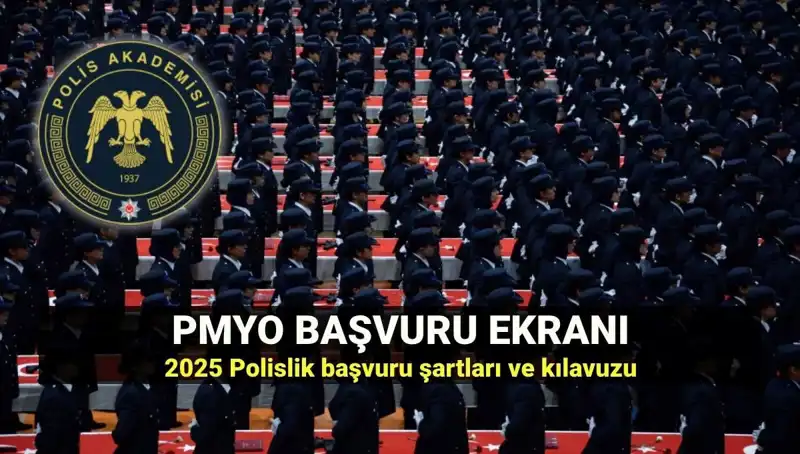 2025 PMYO Başvuru Ekranı: Polislik İçin Gerekli Tüm Bilgiler Burada!