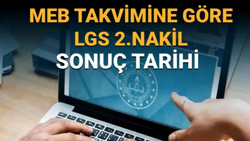 LGS 2023 İkinci Nakil Sonuçları Ne Zaman Açıklanacak? Tüm Ayrıntılar Bu Haberimizde!