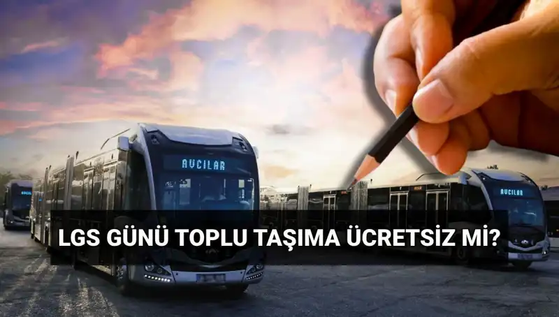 15 Haziran’da İstanbul, Ankara ve İzmir'de Toplu Taşıma Ücretsiz Mi?